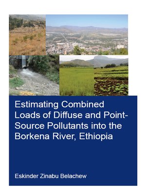 cover image of Estimating Combined Loads of Diffuse and Point-Source Pollutants Into the Borkena River, Ethiopia